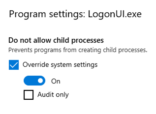 Figure 12 - Exploit Protection on LogonUI.exe set to not allow child processes